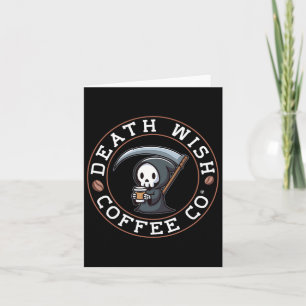 Halloween Grim Reaper Drinking Coffee Death Wish C Card