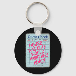 Halloween Guest Check House Was Cute Would Haunt H Keychain