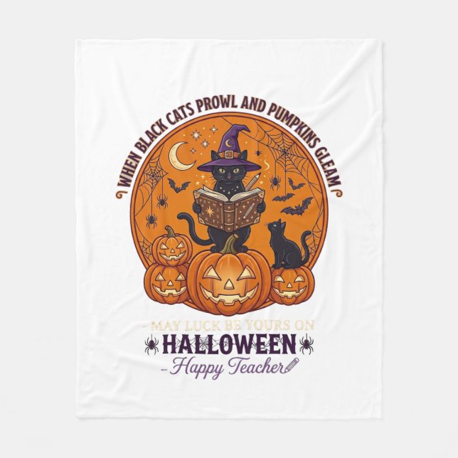 Halloween Happy Teacher Black Cat Witch Hat Pumpki Fleece Blanket (Front)