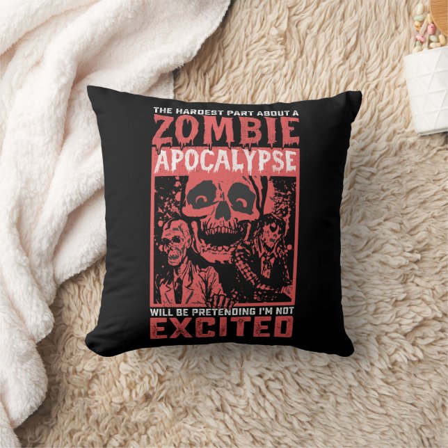 Halloween Hardest Part About Zombie Apocalypse Throw Pillow (Blanket)