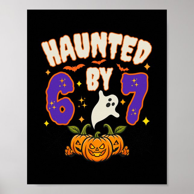 Halloween Haunted 67 Number 67 Six Seven Meme Funn Poster (Front)