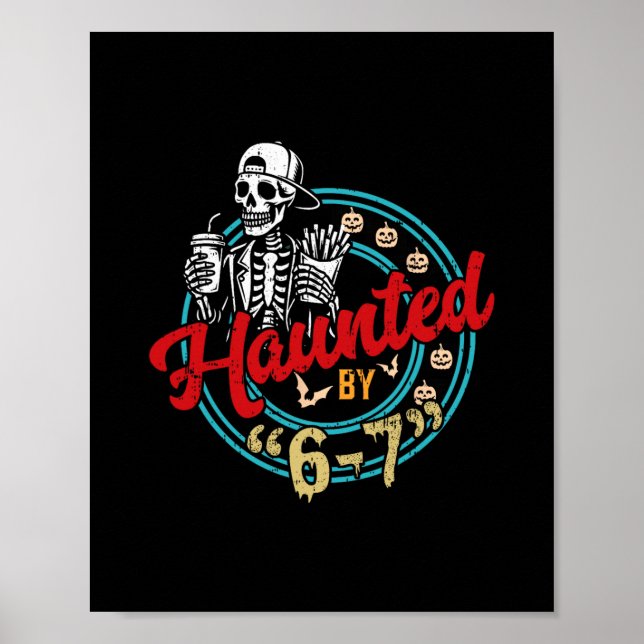 Halloween Haunted 67 Six Seven Meme 1 (24)  Poster (Front)