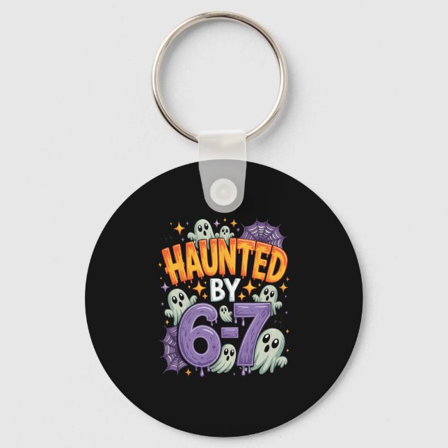Halloween Haunted 67 Six Seven Meme 1 (25)  Keychain (Front)