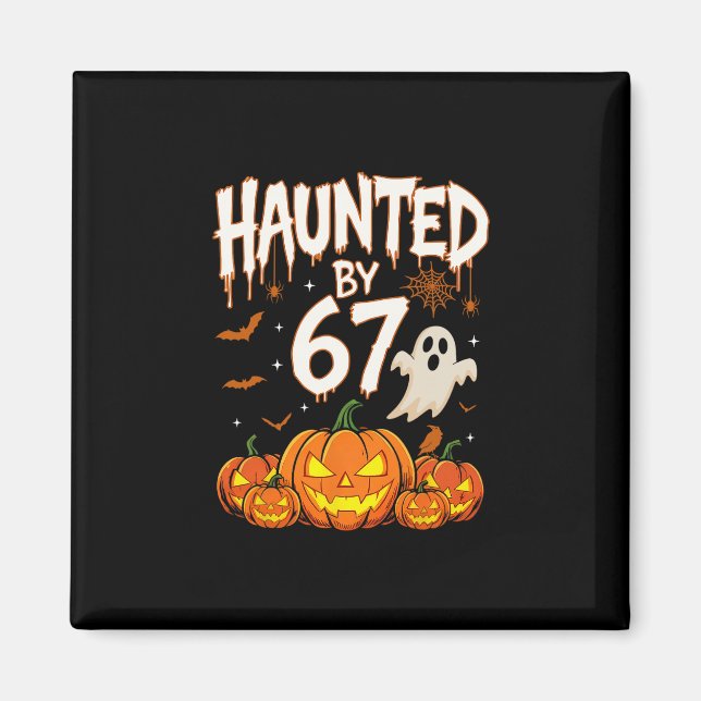 Halloween Haunted 67 Six Seven Meme 1 (7)  Magnet (Front)