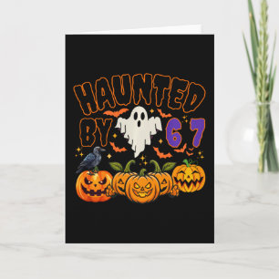 Halloween Haunted 67 Six Seven Meme Card