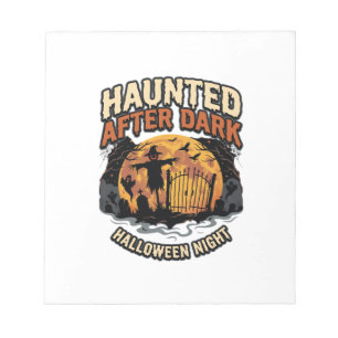 Halloween Haunted After Dark Notepad