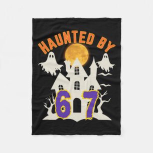 Halloween Haunted By 6 7 Six Seven Gen Alpha Z 67  Fleece Blanket