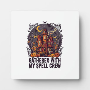 Halloween Haunted Harvest Gathering Plaque