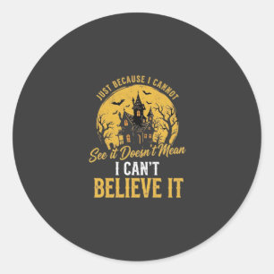 Halloween Haunted House Believe It Design_1 Classic Round Sticker