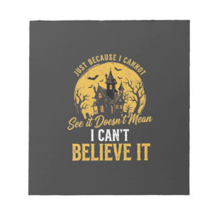Halloween Haunted House Believe It Design_1 Notepad