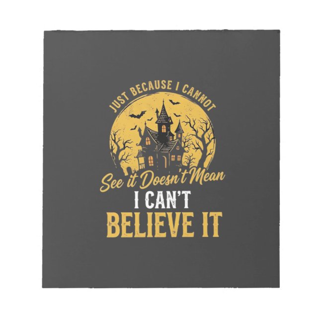 Halloween Haunted House Believe It Design_1 Notepad (Front)