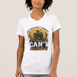 Halloween Haunted House Cant Believe It Vintage T-Shirt