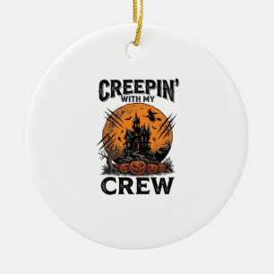 Halloween Haunted House Creepin With My Crew Shirt Ceramic Ornament