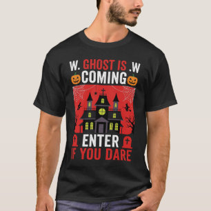 Halloween Haunted House Enter If You Dare T-Shirt