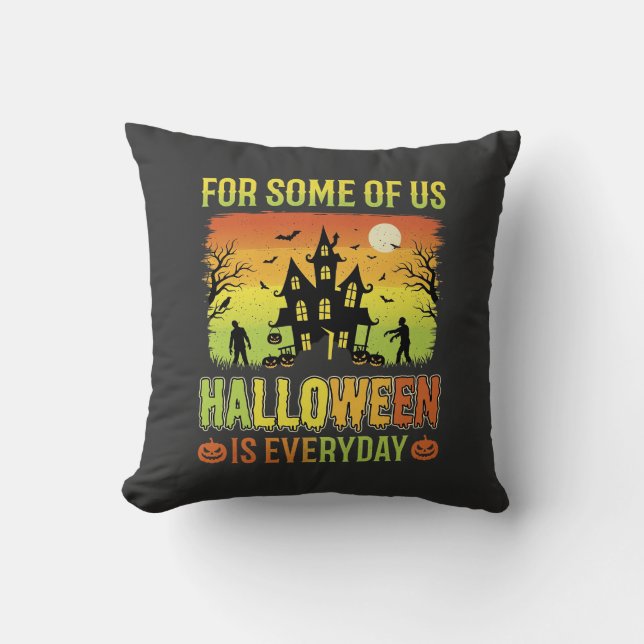 Halloween Haunted House For Some of Us Throw Pillow (Front)