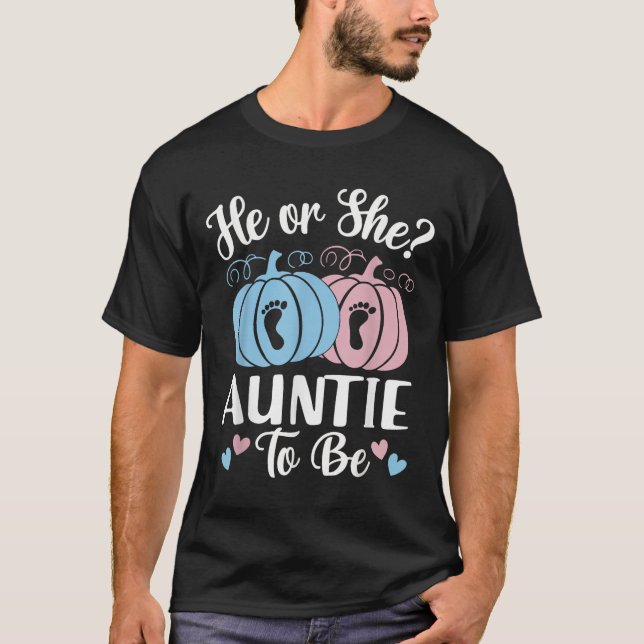 Halloween He Or She Auntie To Be Pumpkin Gender Re T-Shirt (Front)