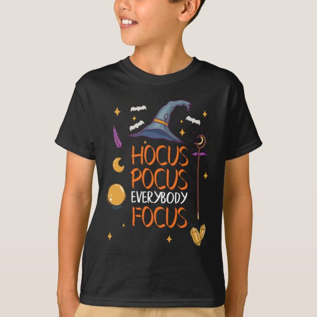 Halloween Hocuss Pocus Everybody Focus Fun Teacher T-Shirt (Front)