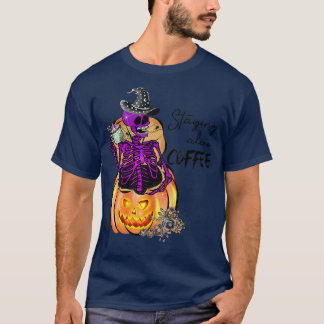Halloween Home Decor Funny Skeleton Drinking Coffe T-Shirt