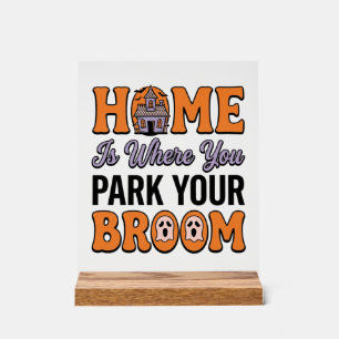 Halloween Home Park Your Broom Vintage Typography Acrylic Sign