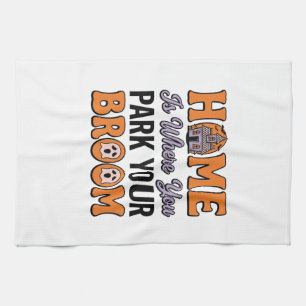 Halloween Home Park Your Broom Vintage Typography Kitchen Towel
