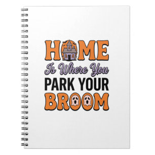 Halloween Home Park Your Broom Vintage Typography Notebook