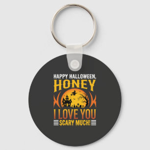 Halloween Honey I Love You Scary Much Keychain
