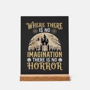 Halloween Horror Quote Haunted Castle Imagination Acrylic Sign