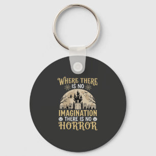Halloween Horror Quote Haunted Castle Imagination Keychain