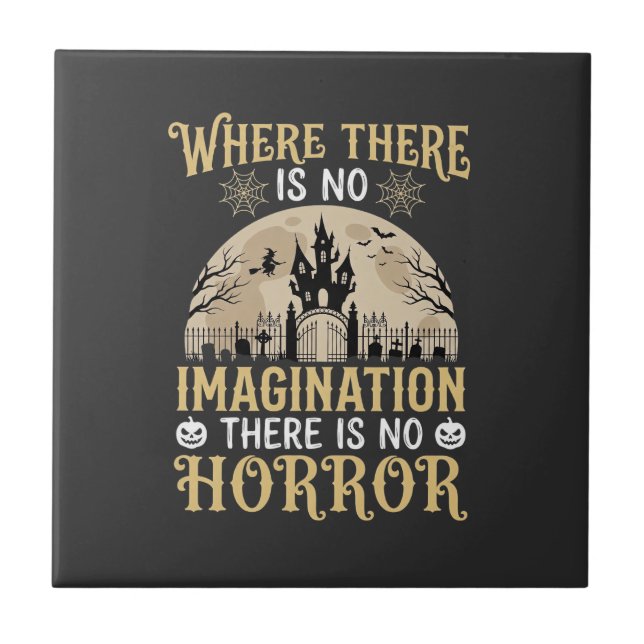 Halloween Horror Quote Haunted Castle Imagination Tile (Front)