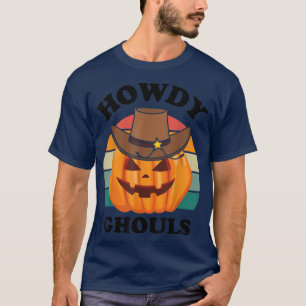 Halloween Howdy Ghouls Spooky Funny Costume Party  T-Shirt