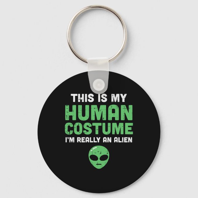 Halloween Human Costume Im Alien Funny Men Women K Keychain (Front)