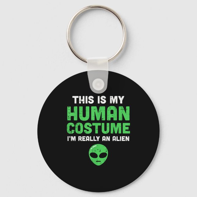 Halloween Human Costume Im Alien Funny Men Women K Keychain (Front)