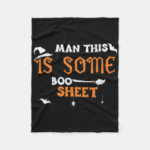 Halloween Humour Man This Is Some Boo Sheet - Hall Fleece Blanket
