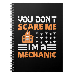 Halloween I Am A Mechanic Birthday Notebook