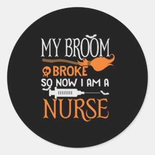 Halloween I Am A Nurse Birthday Classic Round Sticker