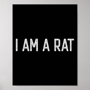 Halloween I am a Rat Fun Rats lover I heart Rat Poster