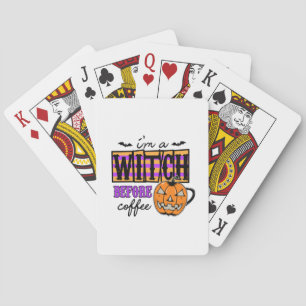 Halloween I Am A Witch Before Coffee Birthday Playing Cards