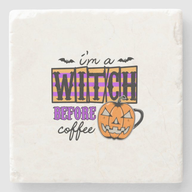 Halloween I Am A Witch Before Coffee Birthday Stone Coaster (Front)