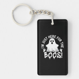 Halloween I Am Just Here For The Boos Birthday Keychain
