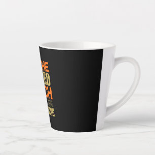 Halloween I Am The Wicked Witch Of Everything Latte Mug