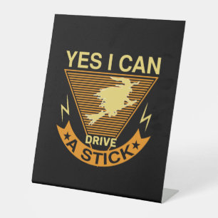 Halloween I Can Drive A Stick Birthday Pedestal Sign