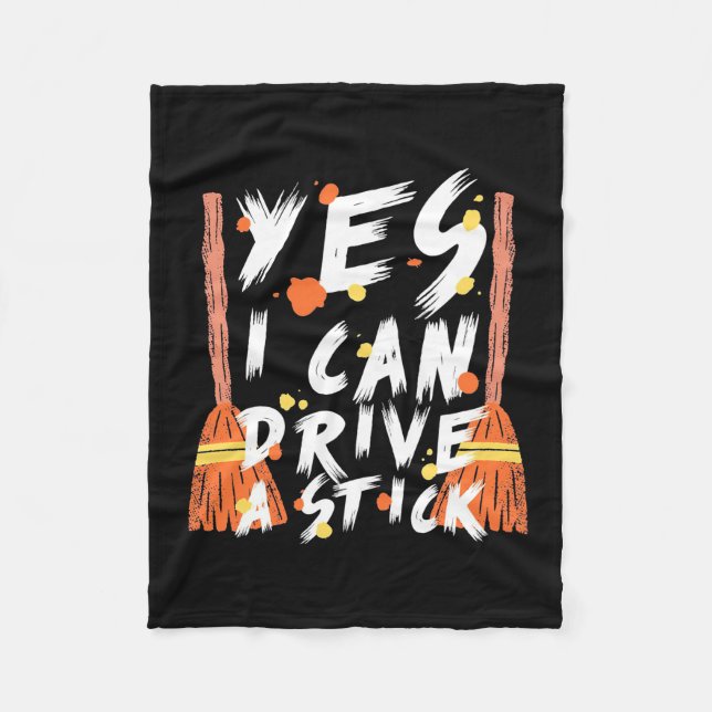 Halloween I Can Drive A Stick Fleece Blanket (Front)