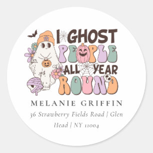 Halloween I Ghost People All Year Round Address Classic Round Sticker
