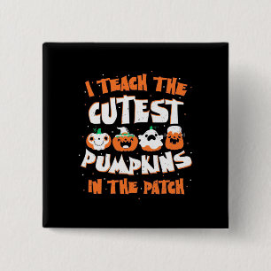 Halloween I Teach The Cutest Pumpkin 2 Inch Square Button