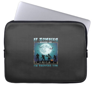 Halloween If Zombies Chase Us_1 Laptop Sleeve