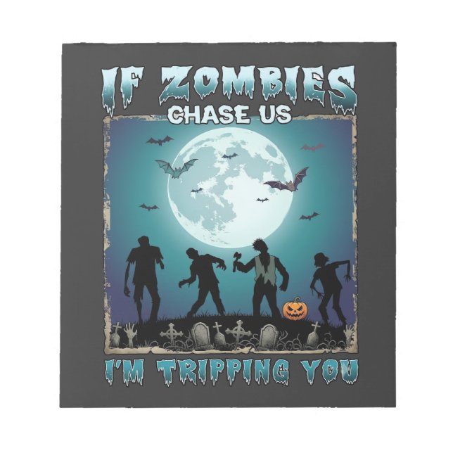 Halloween If Zombies Chase Us_1 Notepad (Front)
