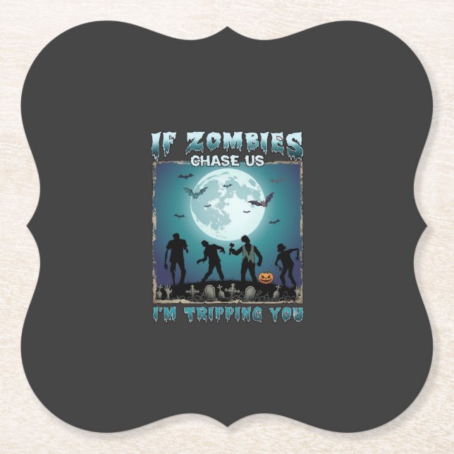 Halloween If Zombies Chase Us_1 Paper Coaster (Front)