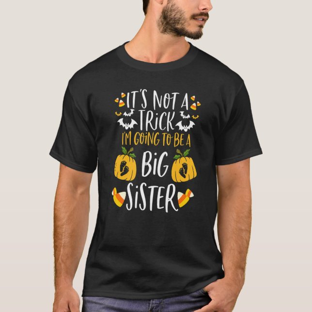 Halloween I'm Going To Be A Big Sister Halloween P T-Shirt (Front)