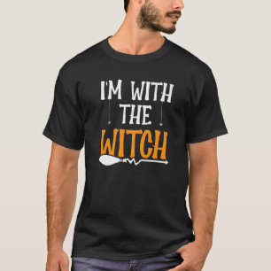 Halloween I'm With The Witch Group Costume   T-Shirt