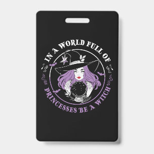 Halloween In A World Full Of Witches Birthday Badge